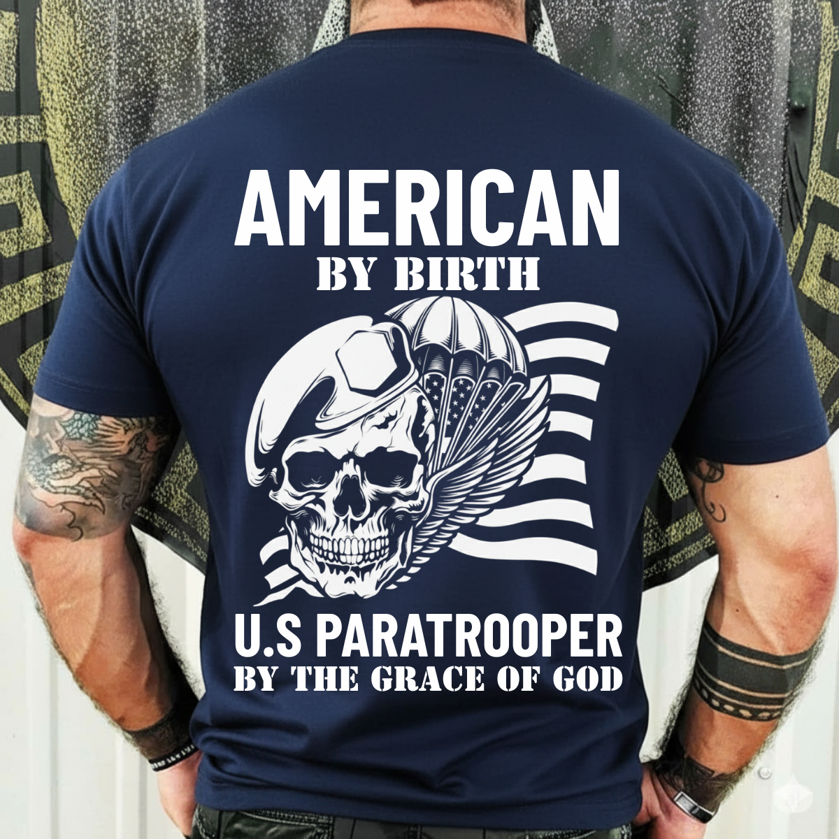 U.S. Paratrooper Shirt - American by Birth, U.S Paratrooper by the Grace of God