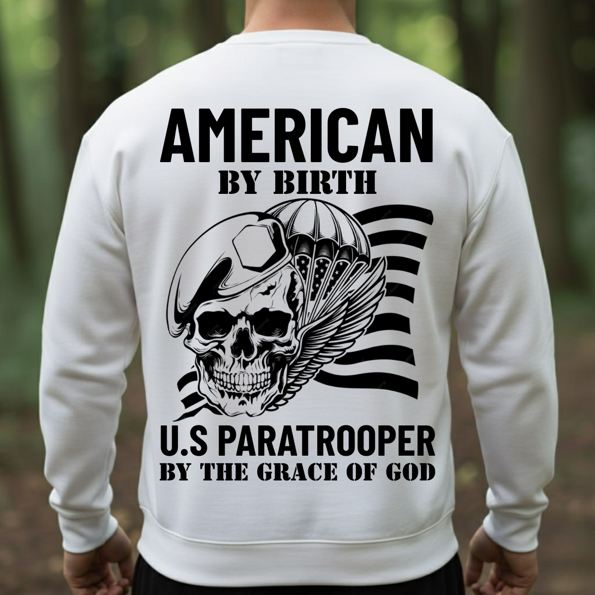 U.S. Paratrooper Shirt - American by Birth, U.S Paratrooper by the Grace of God
