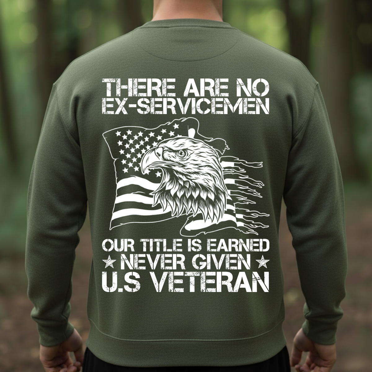 Veteran Pride T-Shirt, Sweatshirt, Hoodie – Earned Never Given Military Graphic Tee