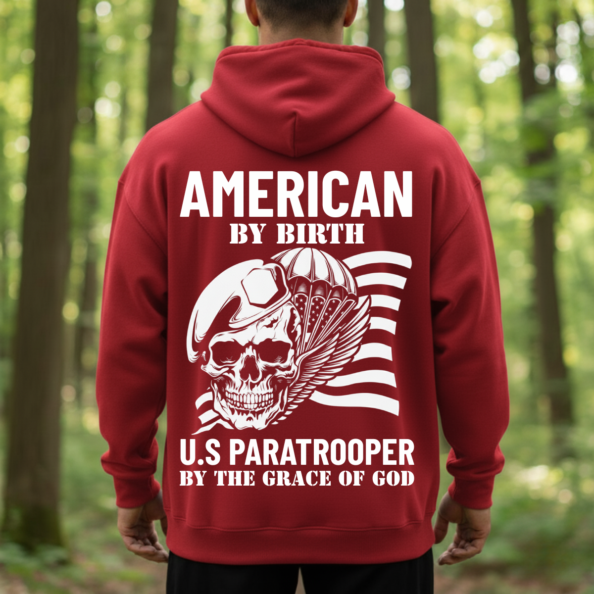 U.S. Paratrooper Shirt - American by Birth, U.S Paratrooper by the Grace of God
