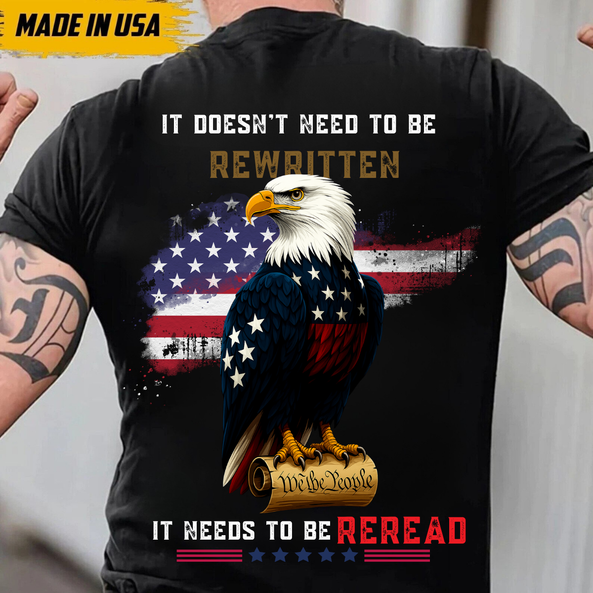 It Doesn’t Need to Be Rewritten T-Shirt, Patriotic Bald Eagle Constitution Shirt, American Flag 1776 We The People Tee, USA Freedom Apparel for Veterans