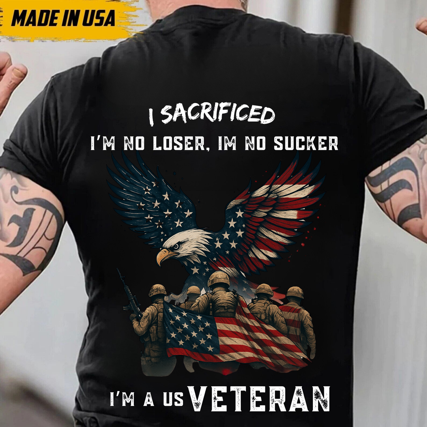 I Sacrificed I'm a US Veteran T-Shirt, Patriotic American Flag Eagle Shirt for Military Veterans, Army Soldiers, Memorial Day, Veterans Day Gift for Men