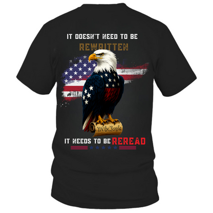American Eagle T-Shirt, It Doesn’t Need to Be Rewritten, It Needs to Be Reread, Patriotic Tee with U.S. Flag, Made in USA