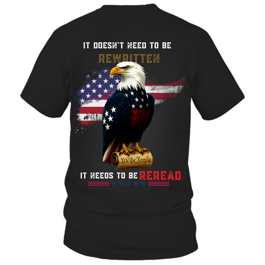 American Eagle T-Shirt, It Doesn’t Need to Be Rewritten, It Needs to Be Reread, Patriotic Tee with U.S. Flag, Made in USA