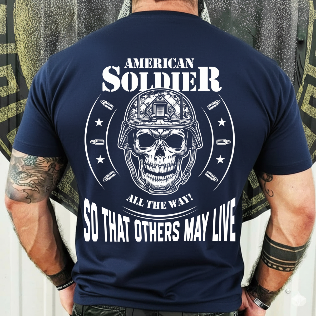 Proud Veteran Shirt – All The Way So That Others May Live – Patriotic Soldier Gift
