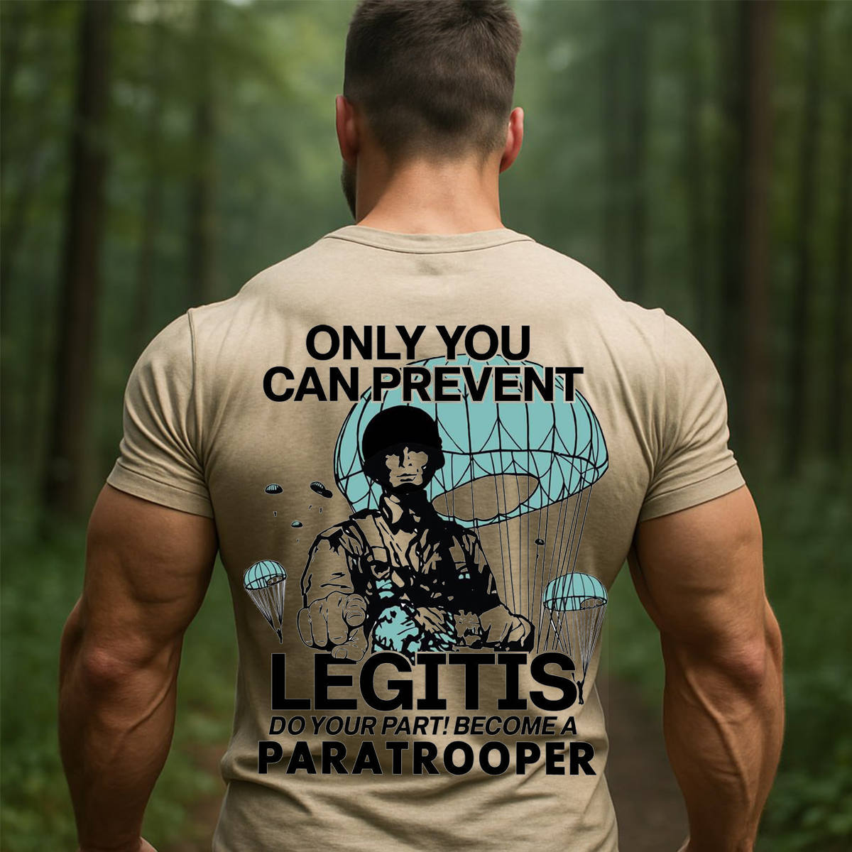 Paratrooper Airborne T-Shirt – Only You Can Prevent Legitis US Army Military T-shirt