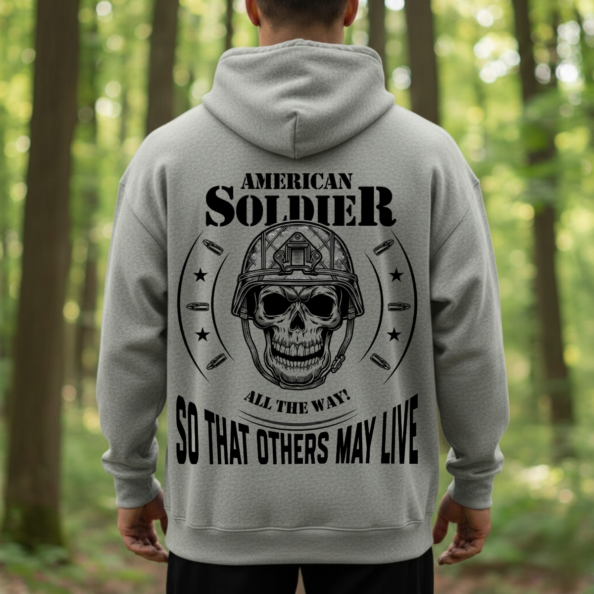 Proud Veteran Shirt – All The Way So That Others May Live – Patriotic Soldier Gift