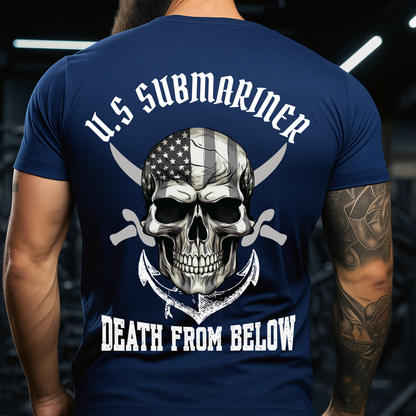 Death From Below – U.S Submariner Veteran T-Shirt – Skull Anchor Tee – Navy Pride Gift