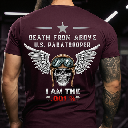 Paratrooper Veteran T-Shirt – Death From Above I Am The .001% – US Military Airborne Tee