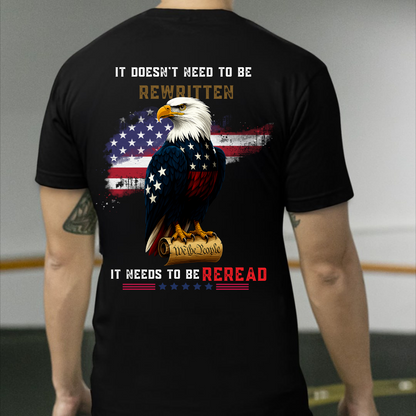 American Eagle T-Shirt, It Doesn’t Need to Be Rewritten, It Needs to Be Reread, Patriotic Tee with U.S. Flag, Made in USA