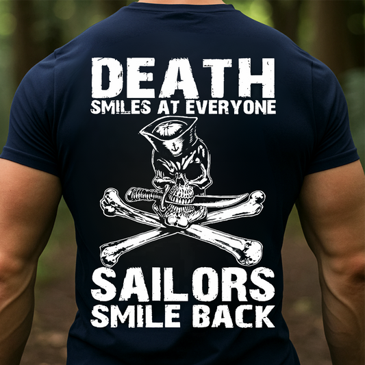 US Navy Sailor Skull Shirt – Death Smiles at Everyone Sailors Smile Back – Military Veteran T-Shirt Gift