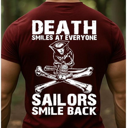 US Navy Sailor Skull Shirt – Death Smiles at Everyone Sailors Smile Back – Military Veteran T-Shirt Gift