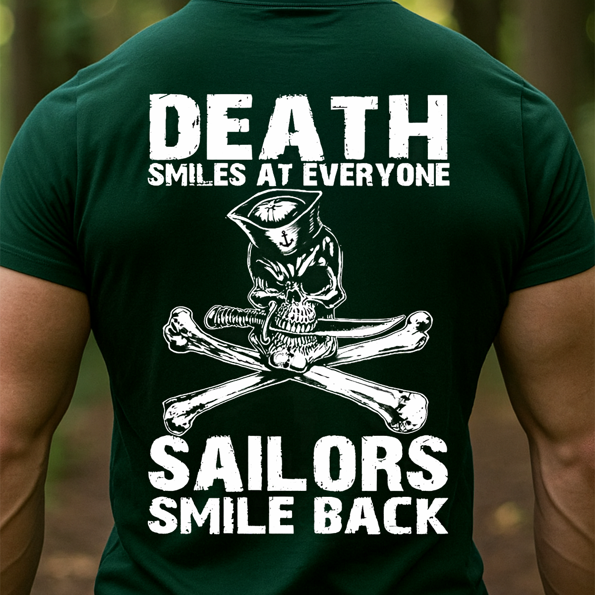 US Navy Sailor Skull Shirt – Death Smiles at Everyone Sailors Smile Back – Military Veteran T-Shirt Gift