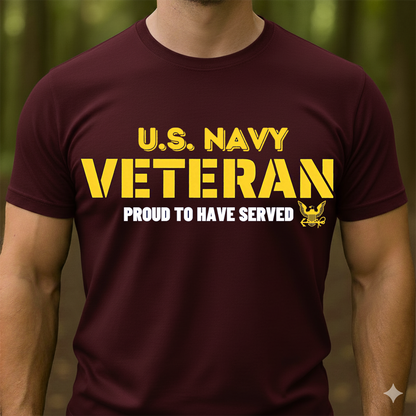 U.S. Navy Veteran T-Shirt Proud to Have Served Military, Gift for Men, Veteran