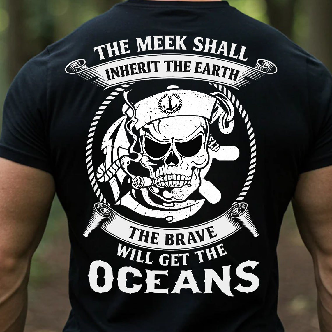 Navy Veteran Skull Shirt, Sweatshirt, Hoodie – The Brave Will Get The Oceans Tee, Sailor Military Pride Shirt, Veteran Gift
