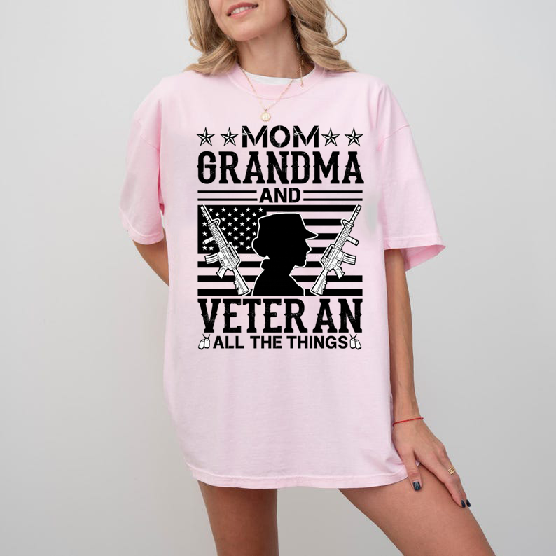 Not Just A Mom  Not Just A Grandma  But A Veteran