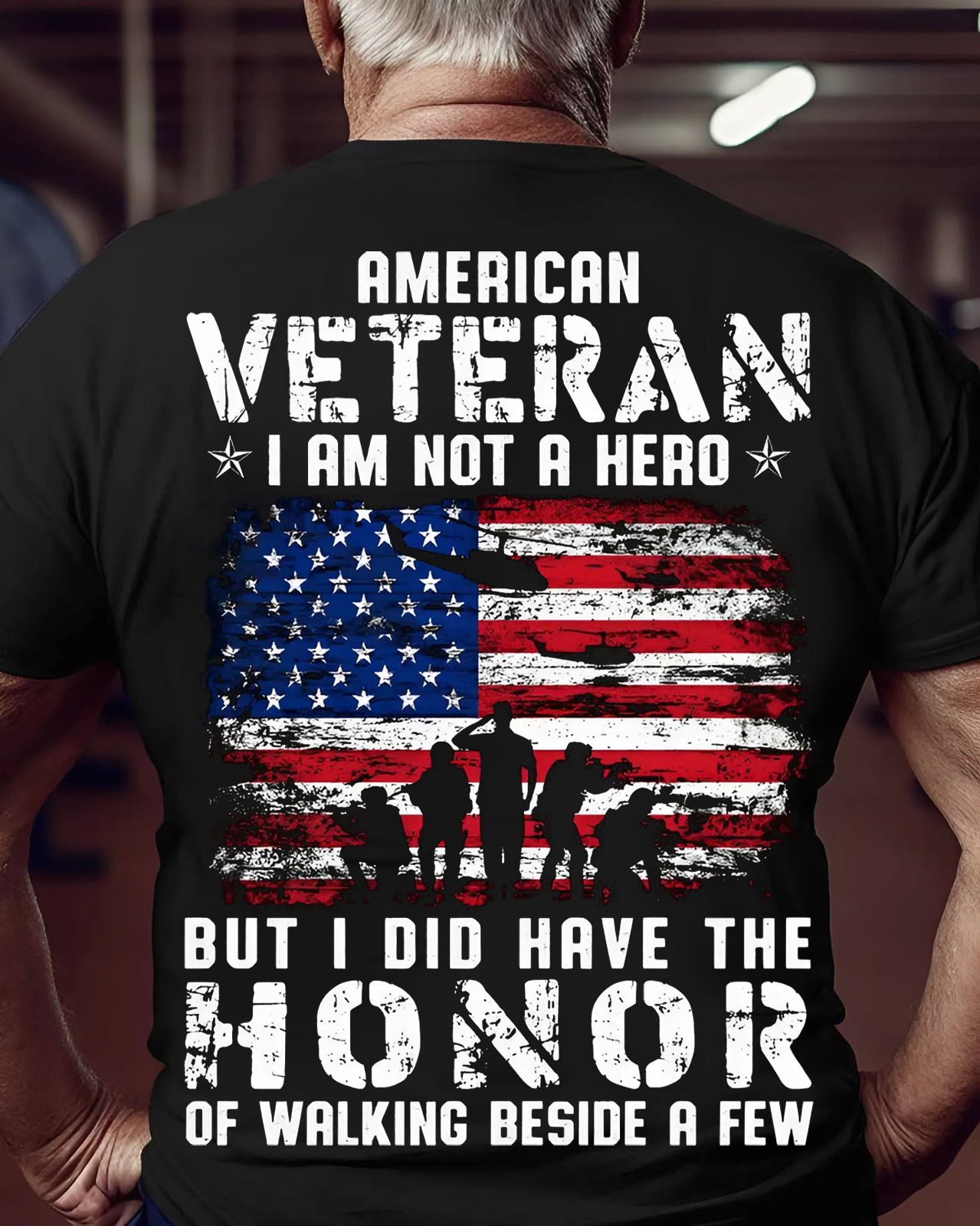 American Veteran T-Shirt – I Am Not a Hero, But I Had the Honor of Walking Beside a Few – Patriotic Military Apparel
