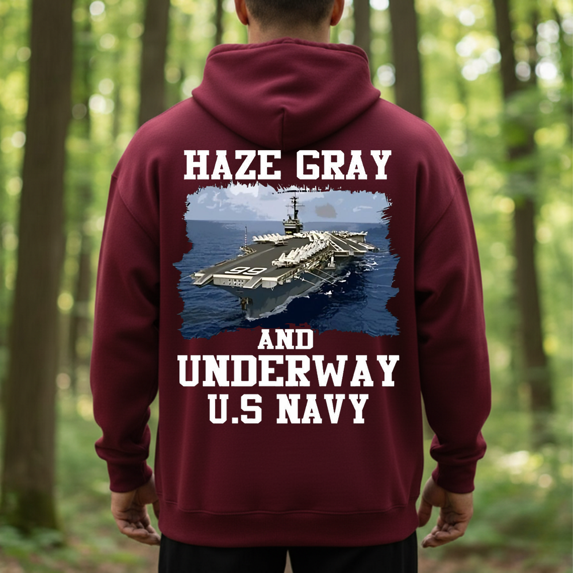 Haze Gray and Underway U.S. Navy Veteran T-Shirt, Sweatshirt, Hoodie – Proud Sailor Military Ship Patriotic Tee
