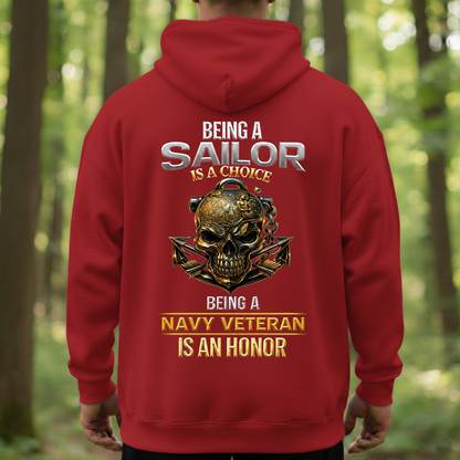 Being a Sailor Is a Choice – Navy Veteran Honor T-Shirt - Gift For Sailors and Veterans