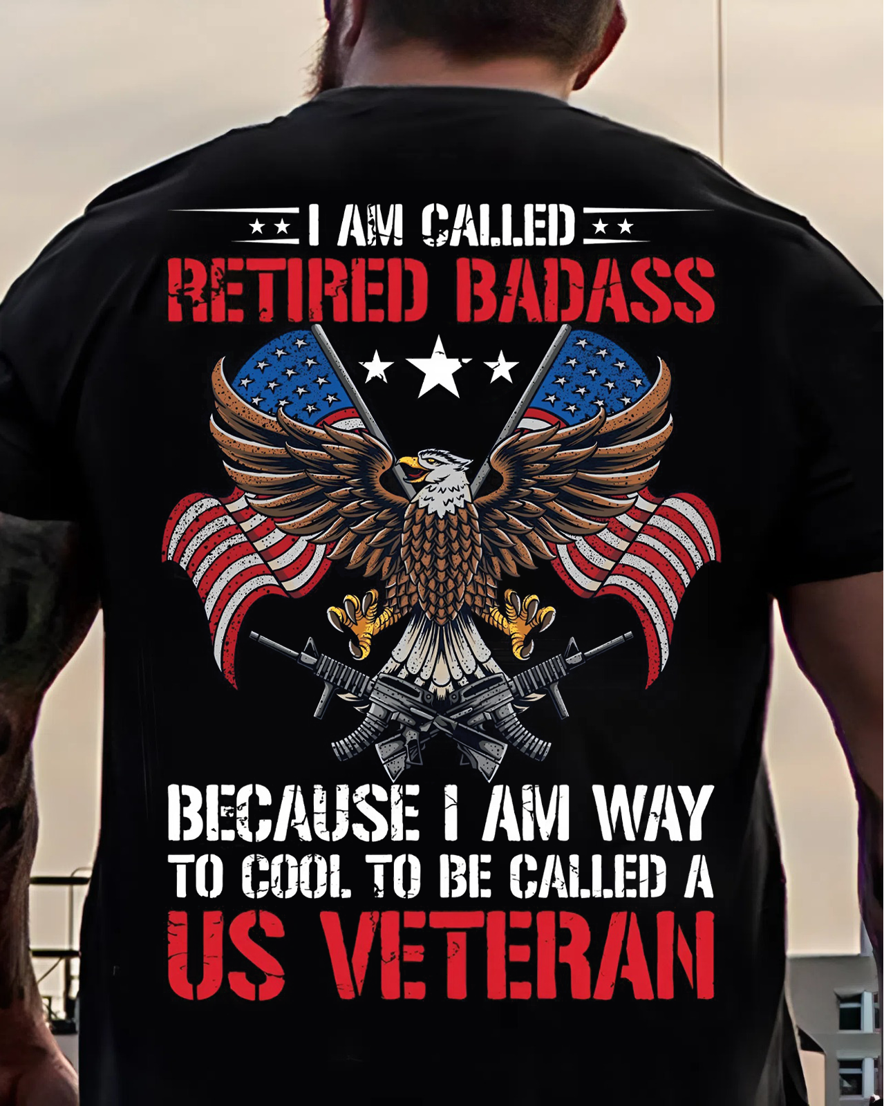 Retired Badass T-Shirt – For Those Who Served With Honor and Still Dominate Life