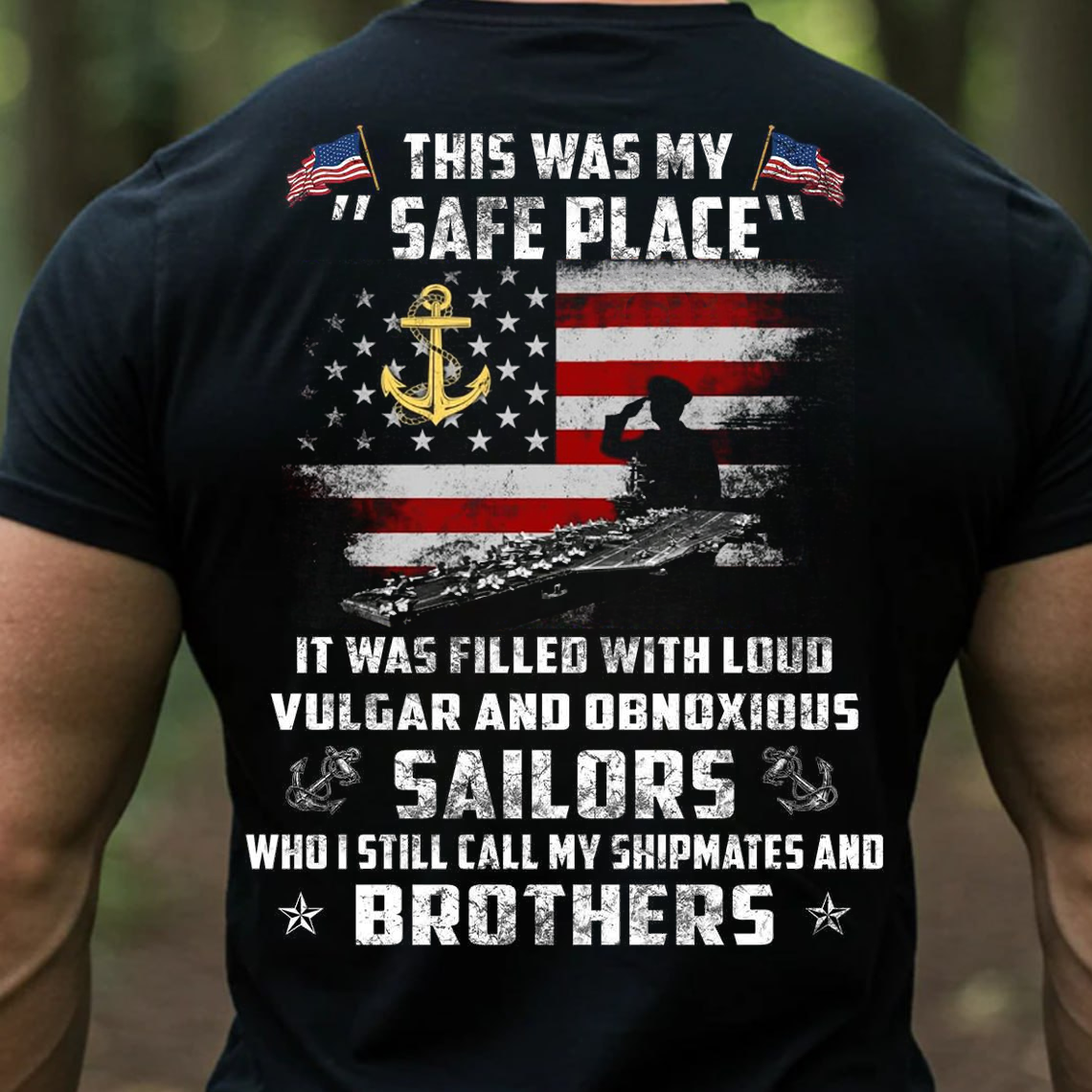 Navy Veteran Shirt, Sweatshirt, Hoodie – This Was My Safe Place – Sailors Brotherhood Military Pride Tee – Patriotic Gift for Veterans and Shipmates