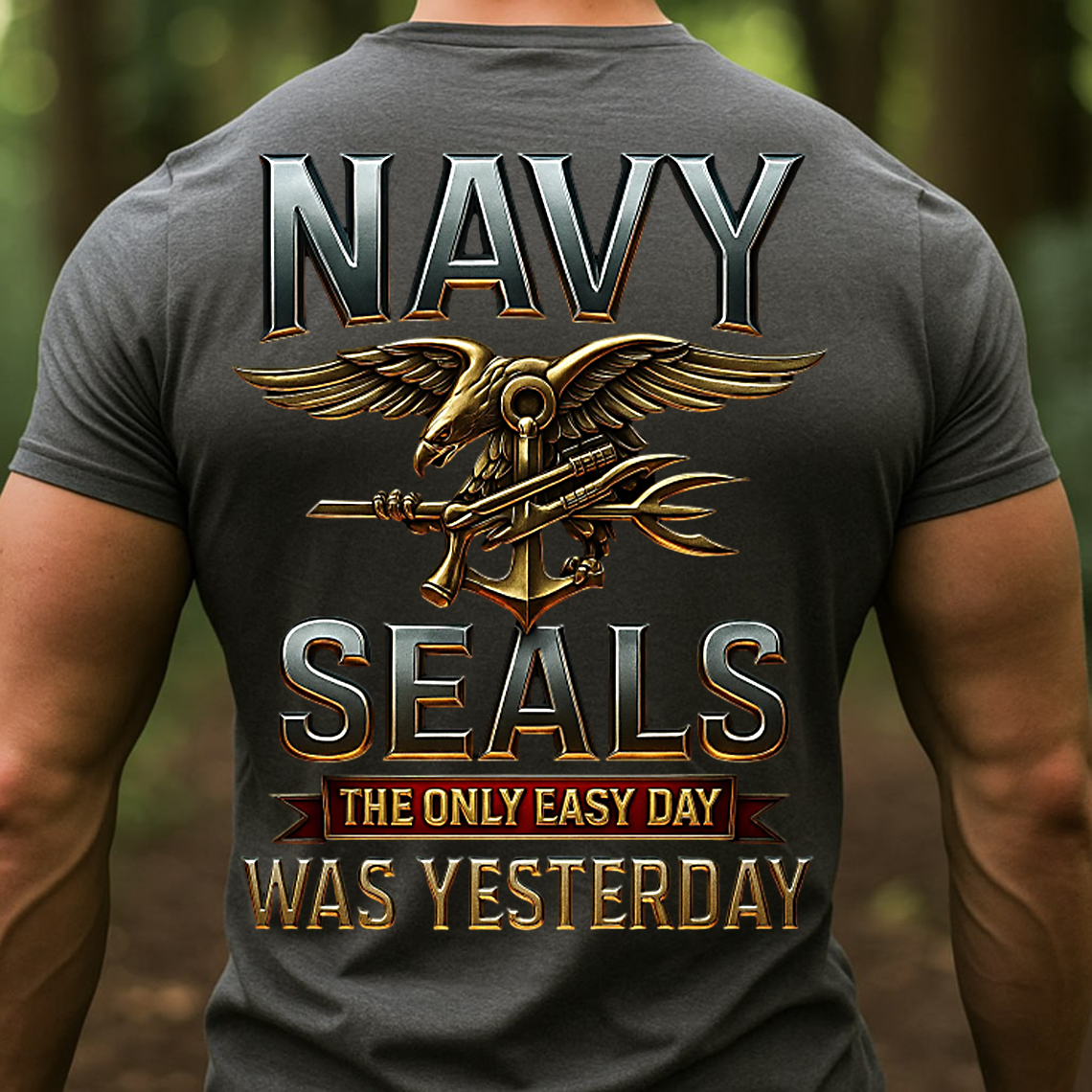 Navy SEALs The Only Easy Day Was Yesterday T-Shirt, Sweatshirt, Hoodie – US Navy Special Forces Veteran Military Pride Tee