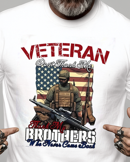 Veteran Dont Thank Me 1 Veteran T Shirt