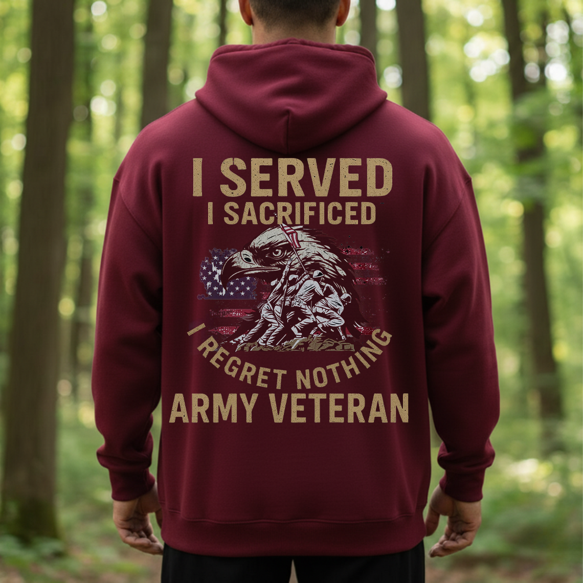 Army Veteran Shirt – I Served I Sacrificed I Regret Nothing – Proud Military Veteran Gift for Men