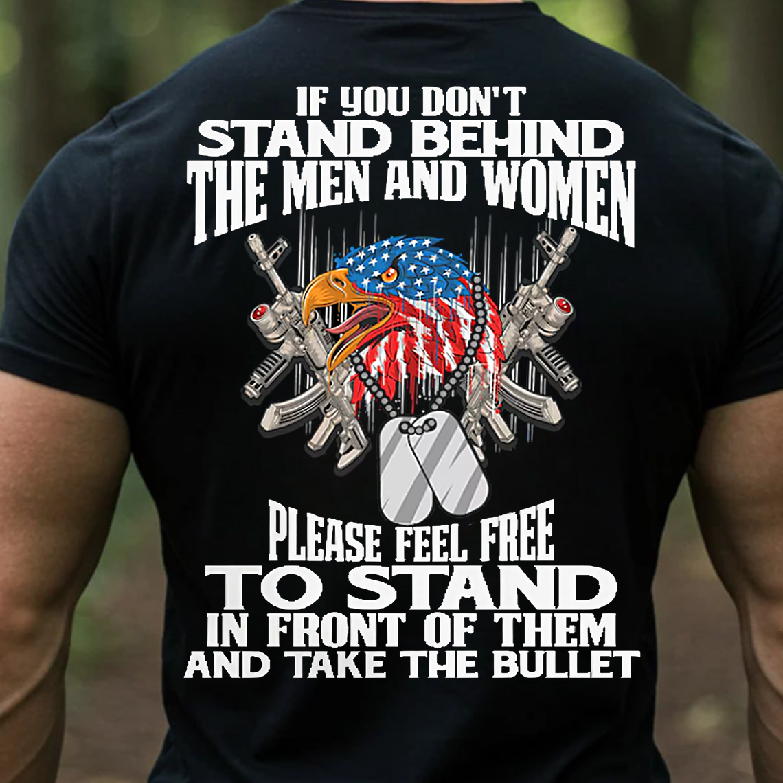 Patriotic Veteran T-Shirt, Sweatshirt, Hoodie – Stand Behind the Men and Women Military Tee, American Eagle Flag Soldier Shirt for Proud Americans