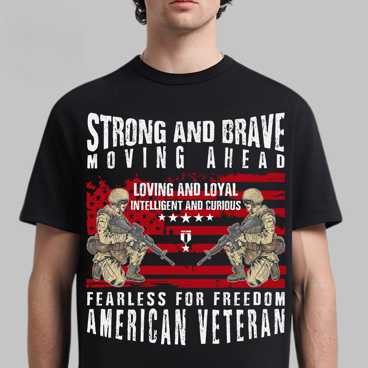 Strong and Brave American Veteran Shirt – Fearless for Freedom Patriotic Military T-Shirt, Soldier Tribute Gift USA Flag