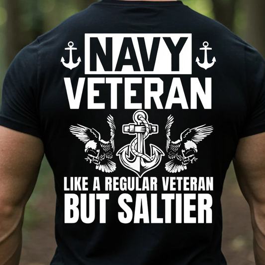 Navy Veteran Shirt, Sweatshirt, Hoodie – Like a Regular Veteran But Saltier – Military Humor Tee