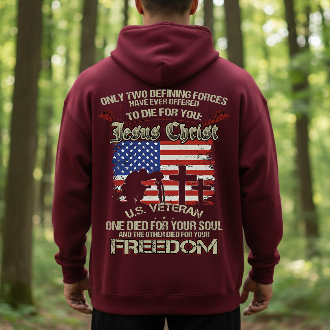 Patriotic Christian Veteran T-Shirt, Sweatshirt, Hoodie – Jesus Christ and U.S. Soldier One Died for Your Soul Freedom Tee