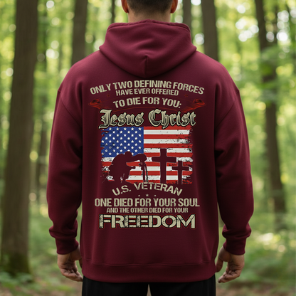 Patriotic Christian Veteran T-Shirt, Sweatshirt, Hoodie – Jesus Christ and U.S. Soldier One Died for Your Soul Freedom Tee