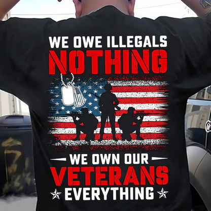 Veteran Loyalty We Owe Illegals Nothing, We Own Our Veterans Everything