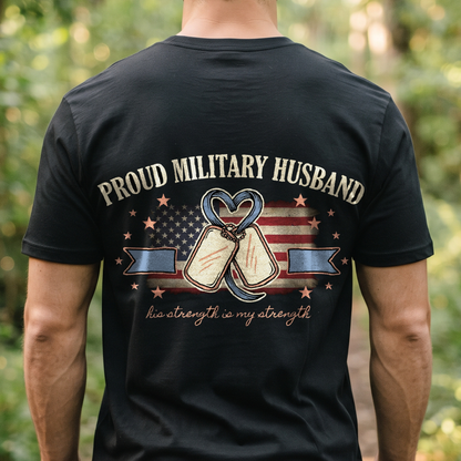"Proud Military Husband" T-Shirt – Military Family Pride Gift for Wife Mom Husband