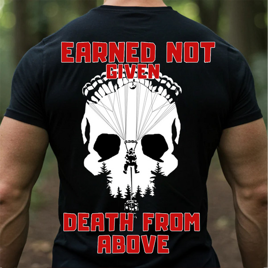 Airborne Paratrooper Skull Shirt – Earned Not Given – Death From Above Veteran T-Shirt
