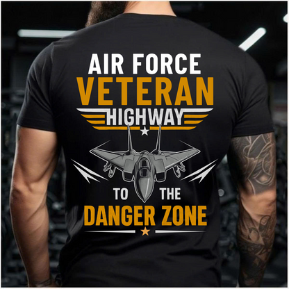 Highway To The Danger Zone – US Air Force T-Shirt – Military Gift