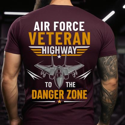 Highway To The Danger Zone – US Air Force T-Shirt – Military Gift