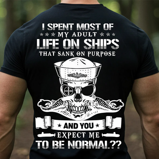 Submarine Veteran T-Shirt – Life on Ships That Sank on Purpose Navy Skull Tee –  Gift For Veteran,Dad, Husband