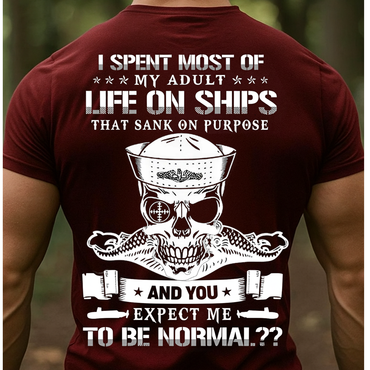 Submarine Veteran T-Shirt – Life on Ships That Sank on Purpose Navy Skull Tee –  Gift For Veteran,Dad, Husband