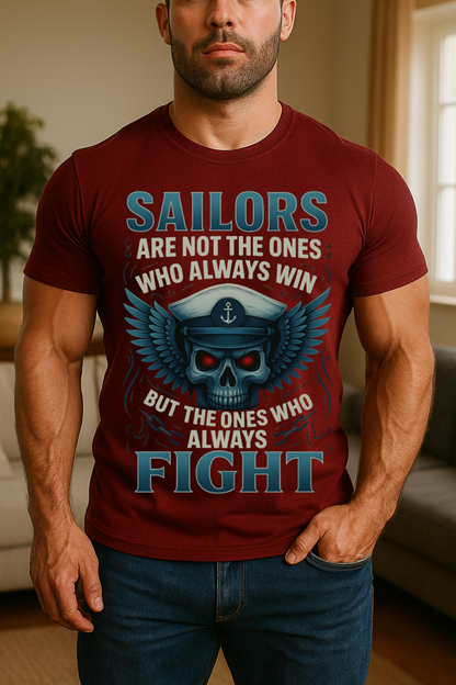 Sailors Always Fight Skull Shirt – Navy Veteran Military T-Shirt Gift