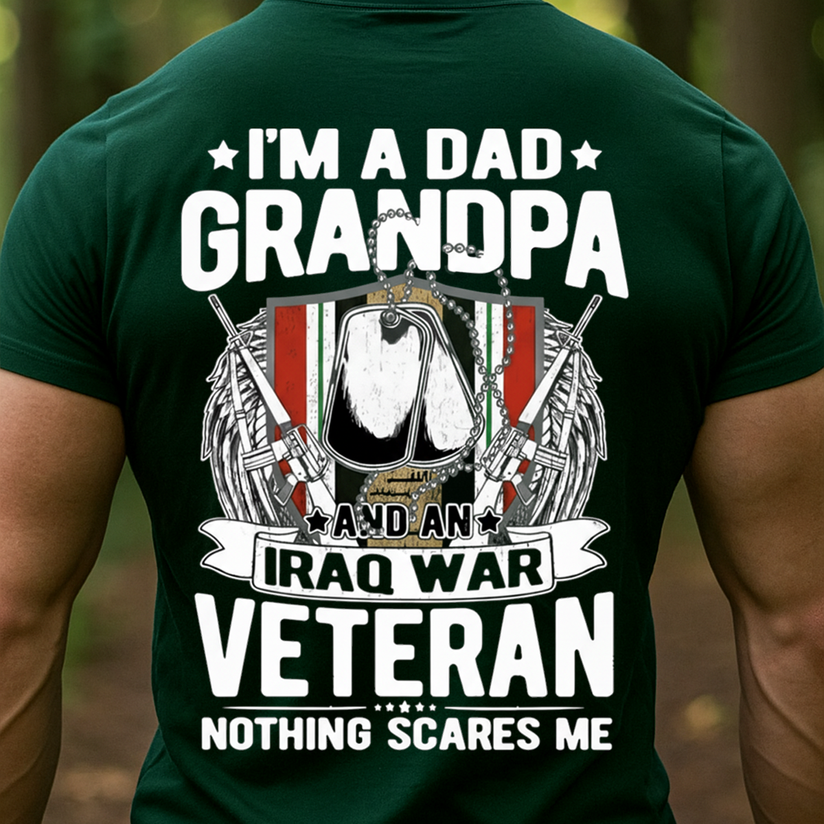 I’m a Dad Grandpa and an Iraq War Veteran Shirt – Funny Patriotic Military Tee for Proud Veterans