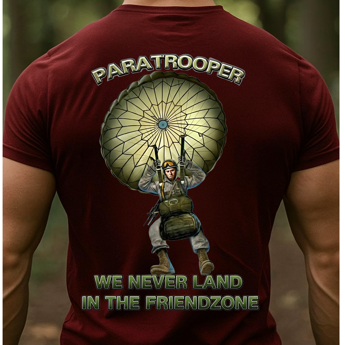 Airborne Paratrooper T-Shirt, Sweatshirt, Hoodie– We Never Land in the Friendzone Army Veteran T-Shirt