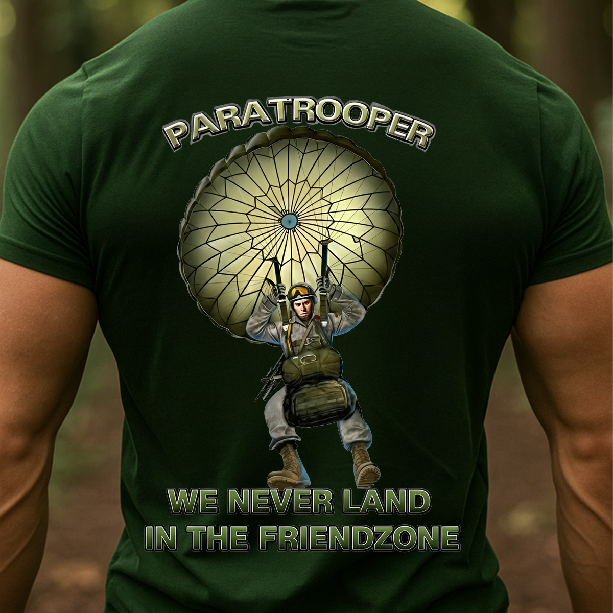 Airborne Paratrooper T-Shirt, Sweatshirt, Hoodie– We Never Land in the Friendzone Army Veteran T-Shirt