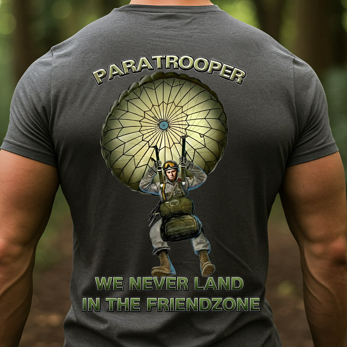 Airborne Paratrooper T-Shirt, Sweatshirt, Hoodie– We Never Land in the Friendzone Army Veteran T-Shirt