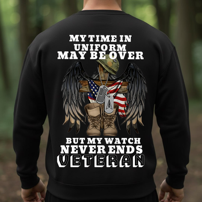 Veteran T-Shirt – My Time in Uniform May Be Over But My Watch Never Ends – Military Cross Boots and Flag Design