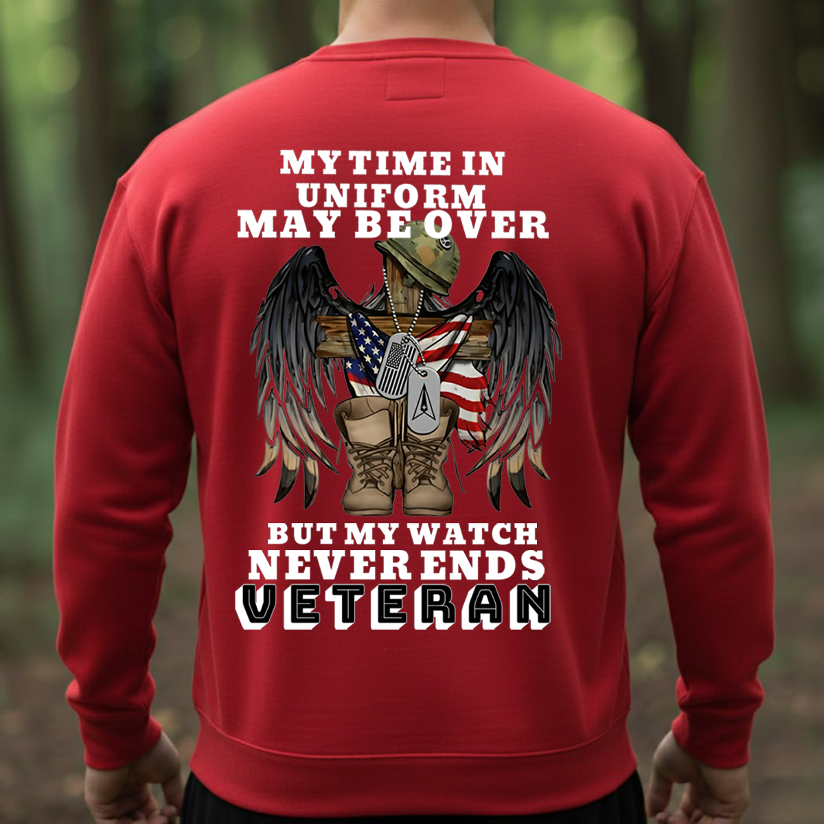 Veteran T-Shirt – My Time in Uniform May Be Over But My Watch Never Ends – Military Cross Boots and Flag Design