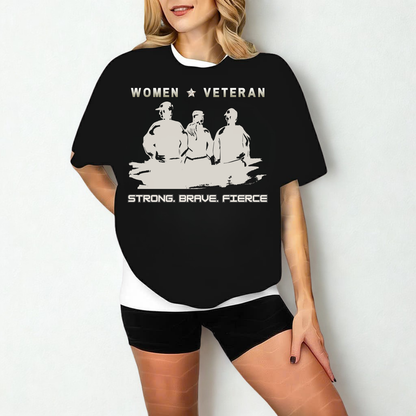 'Women Veteran - Strong - Brave - Fierce' T-Shirt, Veteran T-Shirt for Women
