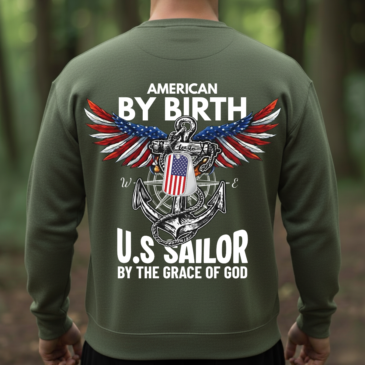 Patriotic Veteran Pride T-Shirt, Sweatshirt, Hoodie – American By Birth U.S Sailor By The Grace Of God – Anchor And Wings Tee