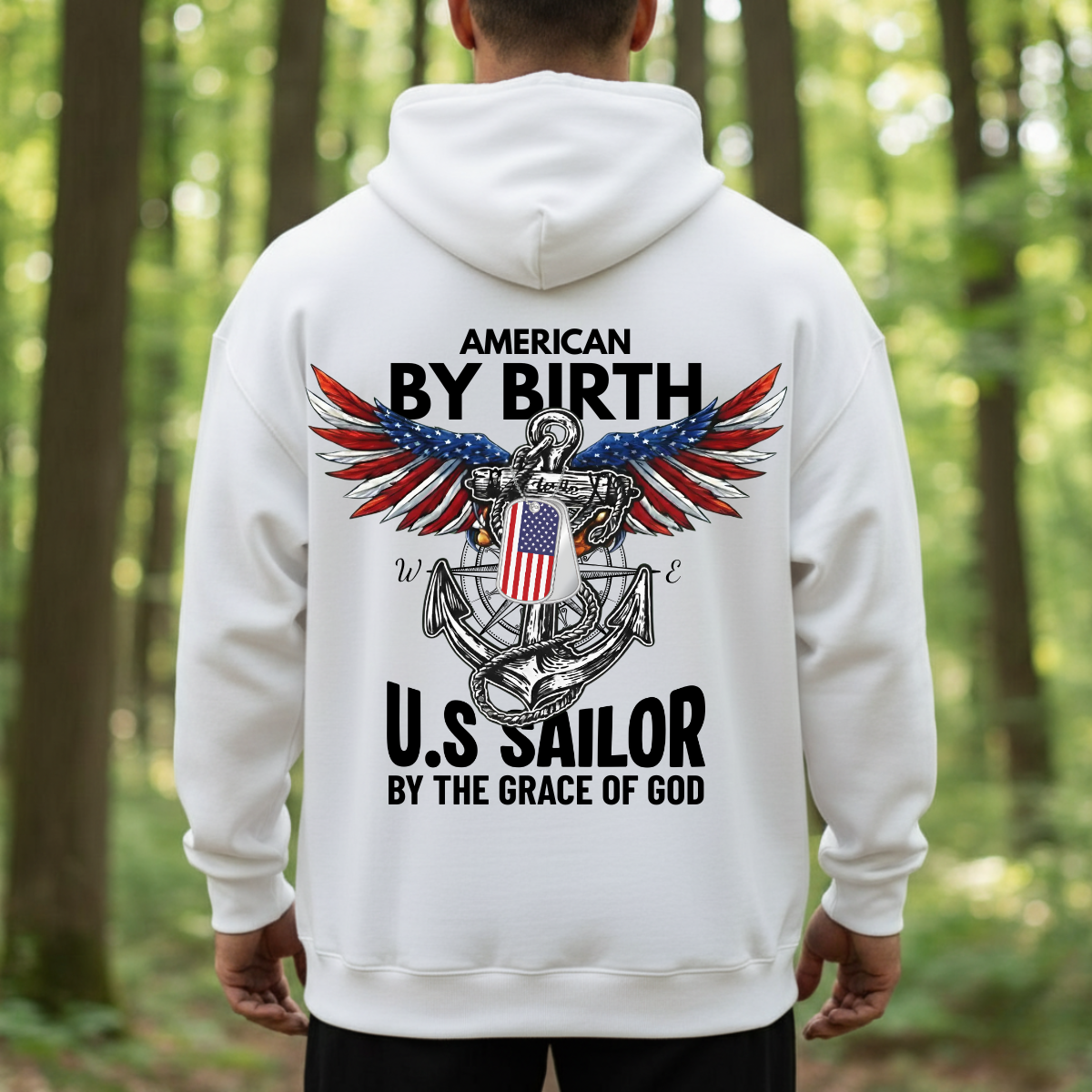 Patriotic Veteran Pride T-Shirt, Sweatshirt, Hoodie – American By Birth U.S Sailor By The Grace Of God – Anchor And Wings Tee